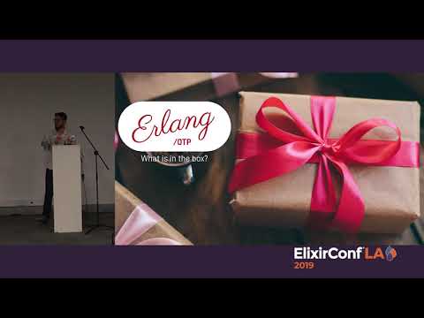 ElixirConfLA 2019 - Erlang/OTP: What is in the box? by João Britto