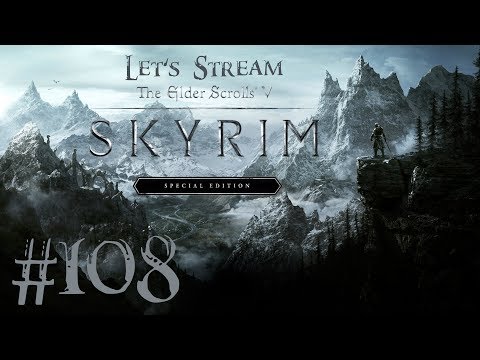 [Let's Stream] Skyrim: SE - Part 108 - "The Soul Cairn"