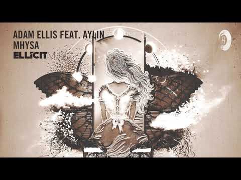 Adam Ellis feat. Aylin - Mhysa (Ellicit Music) Extended