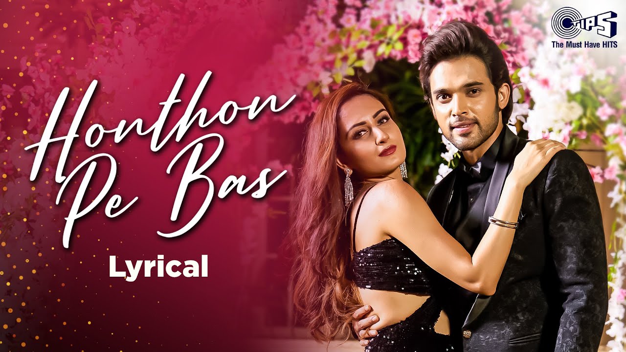 Honthon Pe Bas Tera Naam Hai Lyrics | Seepi Jha, Sameer Khan