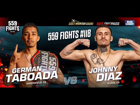 559 Fights #118 - Johnny Diaz vs German Taboada 