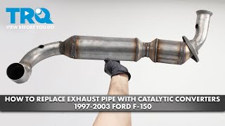 How to Replace Exhaust Pipe with Catalytic Converters 1997-2003 Ford F-150