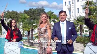 Alma Velaj & Hajro Ceka - Veç Me Ty music video