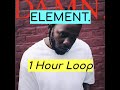 Kendrick Lamar - ELEMENT (1 HOUR)