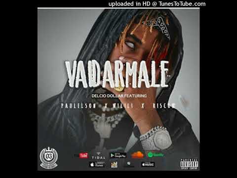 Delcio Dollar - Vai dar Malé (feat  Paulelson X Wilili X Riscow 420)