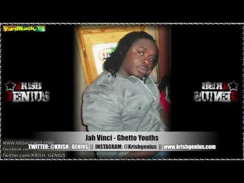 Jah Vinci - Ghetto Youths [Contagious Riddim] Feb 2013