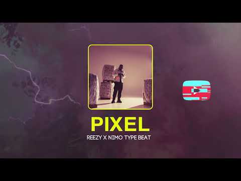 Reezy x Nimo Type Beat - Pixel (prod. by Tonic)