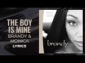 Brandy & Monica - The Boy Is Mine (LYRICS) "I'm sorry that you seem to be confused" [TikTok Song]
