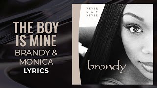 Brandy &amp; Monica - The Boy Is Mine (LYRICS) &quot;I&#39;m sorry that you seem to be confused&quot; [TikTok Song]