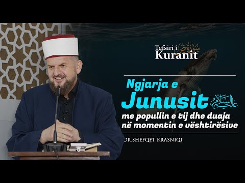 Ngjarja e Junusit alejhi selam me popullin e tij  dhe duaja në momentin e vështirësive
