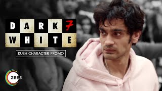 Kush, Suspect No.3 | Dark 7 White | Promo | Streaming Now on ZEE5