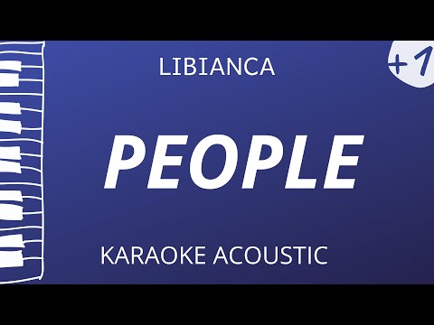 People - Libianca (Karaoke Acoustic Piano) Higher Key