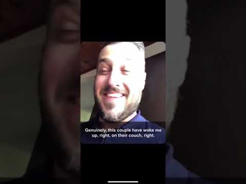 Wholesome Drunk intruder