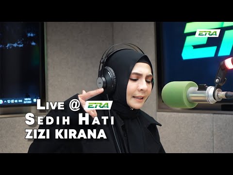 LIVE @ERA:   Sedih Hati - Zizi Kirana