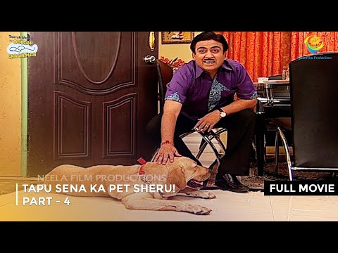 Tapu Sena Ka Pet Sheru! I FULL MOVIE | PART 4 I Taarak Mehta Ka Ooltah Chashmah Ep 1101 to 1104