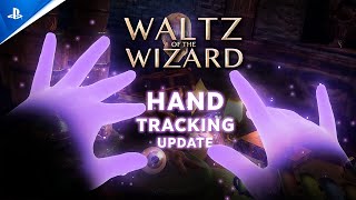 Waltz of the Wizard - Hand Tracking Update Trailer Trailer