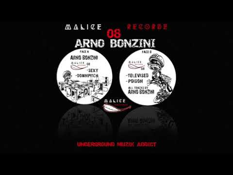 MALICE RECORDZ 08-ARNO BONZINI-"Downpitch"