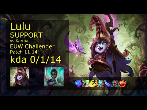 Lulu Support vs Karma - EUW Challenger 0/1/14 Patch 11.14 Gameplay