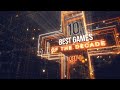 Top 10 Games of the Decade