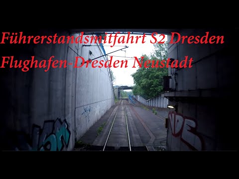 Führerstandsmitfahrt S2 Dresden Flughafen-Dresden Neustadt
