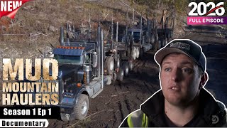 Mud Mountain Haulers S01E01 - Mud Man Down 🌲 🚛 Full Episodes