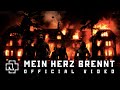 Rammstein - Mein Herz Brennt (Official Video)