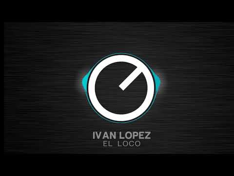 AGR15078 Ivan Lopez - El Loco (Original Mix)
