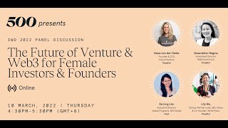 The Future of Venture & Web3 for Female Investors & Founders | IWD 2022