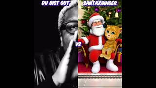 Du Bist Gut Vs SantaXGinger Who Is Best ? 😭🤞🤣 #Shorts