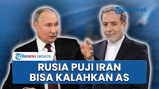 Rusia Puji Iran Disebut Bisa Kalahkan AS Meski Digempur Habis-habisan, Putin Beri Perhatian Khusus