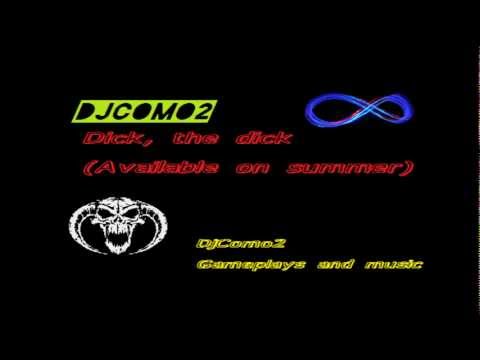 DJComo2 - Dick, The Dick (Available on summer)