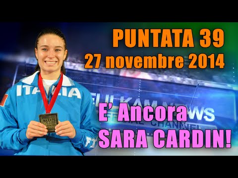 FIJLKAM NEWS 39 - E' ancora Sara Cardin!
