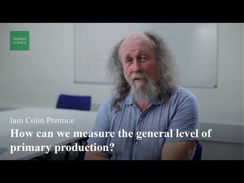 Primary Production — Ian Colin Prentice / Serious Science