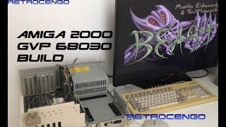 Commodore Amiga 2000 Build GVP 68030 40MHz 2MB Chip 4MB Fast ram 16GB CF my dream Amiga 2000