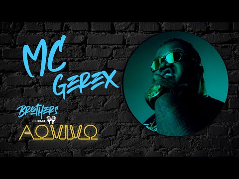 MC GEREX - BROTHERS PODCAST #014