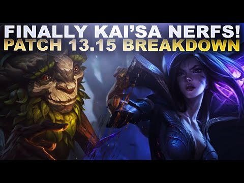 Finally Some Kai'Sa Nerfs! Patch 13.15 Breakdown | League of Legends