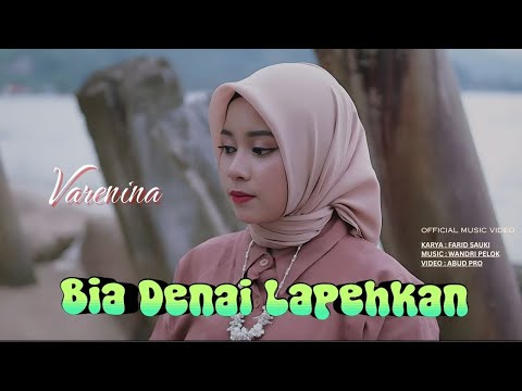 Pop Minang Terbaru 2026 – Varenina – Bia Denai Lapehkan (Official Music Video)