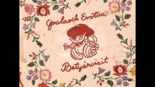 Goulasch Exotica- Tanyawars