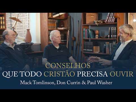 O QUE PAUL WASHER, TOMLINSON E CURRIN APRENDERAM EM SEUS MAIS DE 40 ANOS DE FÉ | Sabedoria Essencial
