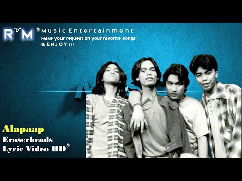 Alapaap - Eraserheads ®Lyric Video HD