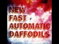 The New Fast Automatic Daffodils - Head On - It's Not What You Know EP