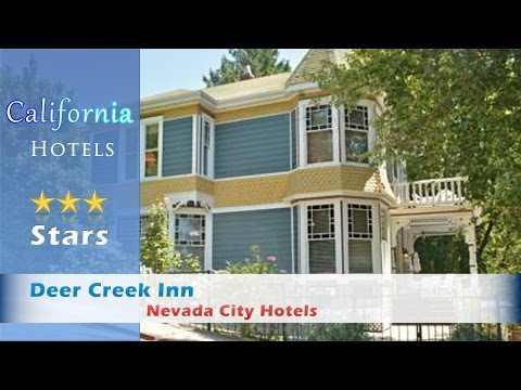 Deer Creek Inn, Nevada City Hotels - California