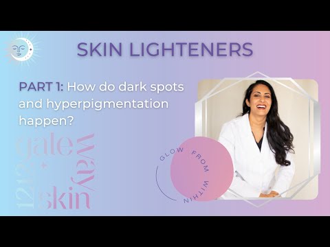 Skin Lighteners (Part 1): How do dark spots and hyperpigmentation happen?