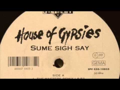 House Of Gypsies - Sume Sigh Say (The Masters Remix) Freeze Records 1993