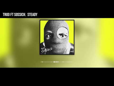 TROD - Steady featuring Sossick (Official Audio)