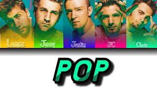 *NSYNC - POP (Dirty Pop) (Color Coded Lyrics)