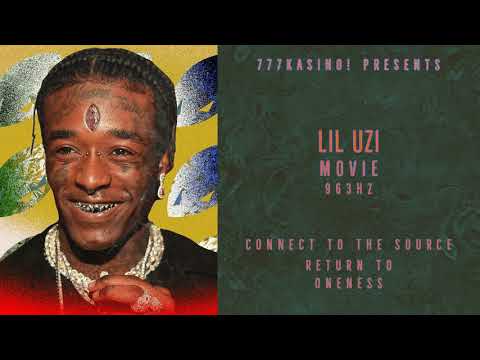Lil Uzi Vert - Movie [963hz] | Connect To The Source, Return To Oneness |
