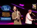 Pawandeep और Raghav ने गाने के साथ Play किए Instruments | Indian Idol Season 12|Greatest