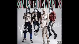 Semi Precious Weapons - Rock N Roll Never Looked So Beautiful