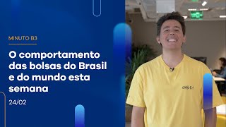 Resumo da semana: o comportamento dos investidores nas bolsas | Minuto B3 – 24/02/2023 Resumo da semana: o comportamento dos investidores nas bolsas | Minuto B3 – 24/02/2023